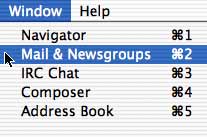 Click on the menu labeled "Window" and select "Mail & Newsgroups."